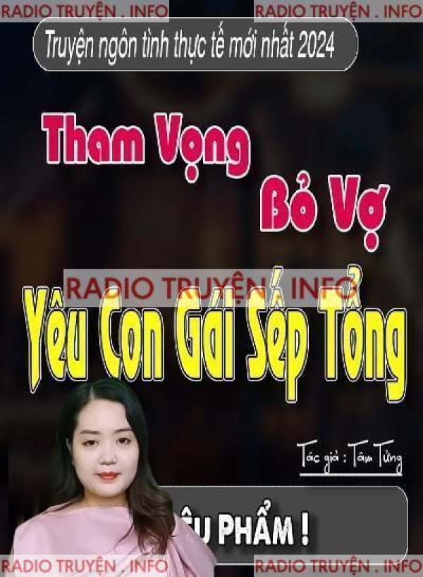 Bỏ Vợ Yêu Con Gái Sếp