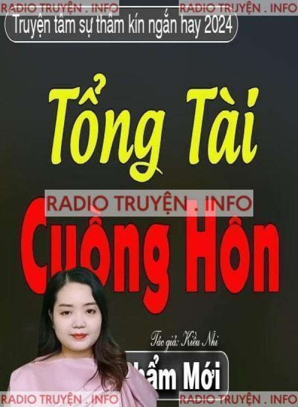 Tổng Tài Cuồng Hôn