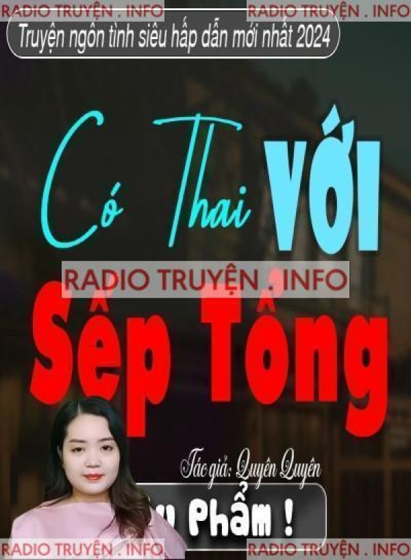 Có Thai Với Sếp Tổng