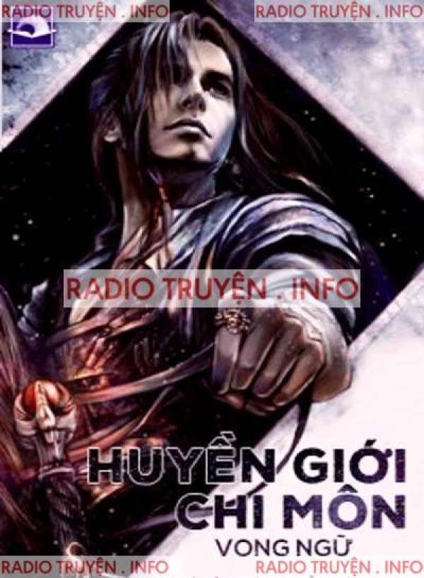 Huyền Giới Chi Môn - Lát Radio