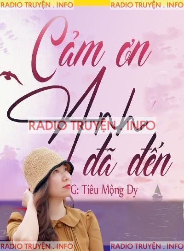 Cảm Ơn Anh Đã Đến