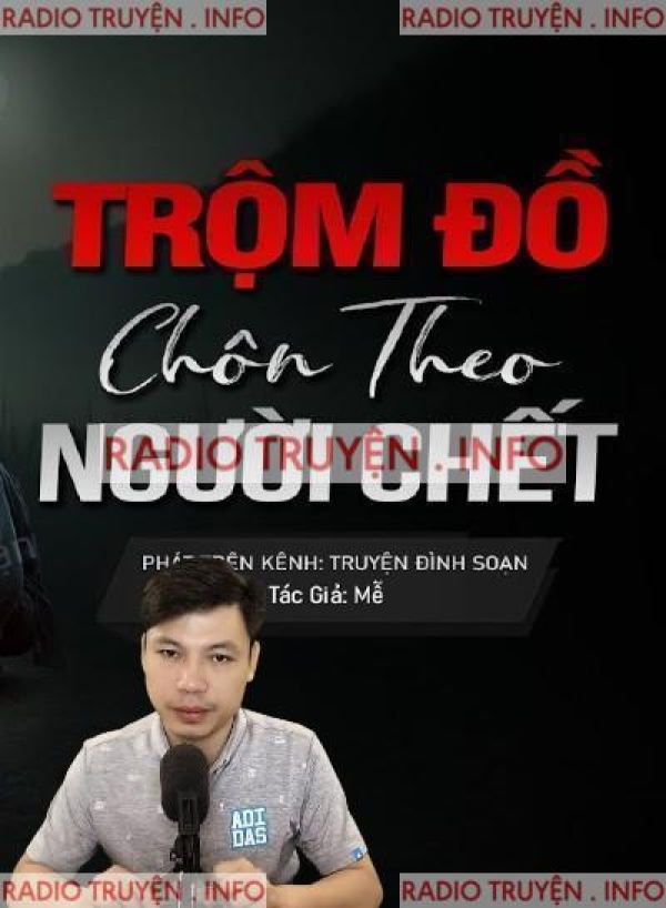 Trộm Đồ Chôn Theo Người Chết