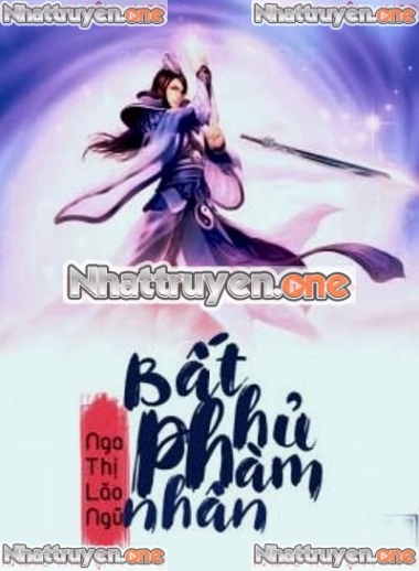 Bất Hủ Phàm Nhân