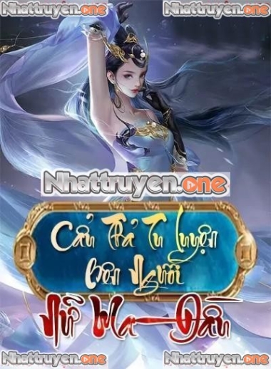 Cẩu Thả Tu Luyện Bên Người Nữ Ma Đầu