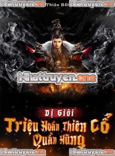 Dị Giới Triệu Hoán Thiên Cổ Quần Hùng