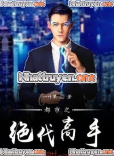 Đô Thị Chi Tuyệt Đại Cao Thủ