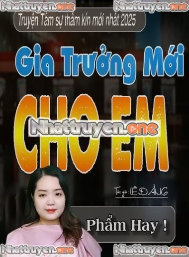 Gia Trưởng Mới Lo Được Cho Em