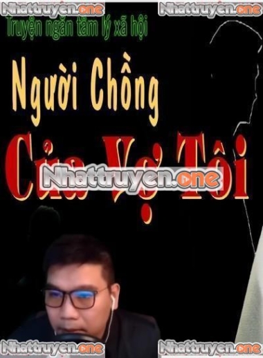 Người Chồng Của Vợ Tôi