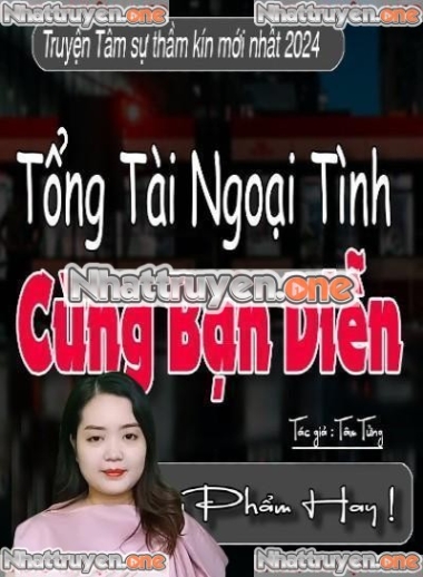 Tổng Tài Ngoại Tình Cùng Bạn Diễn