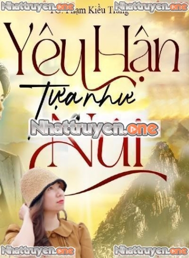 Yêu Hận Tựa Như Núi