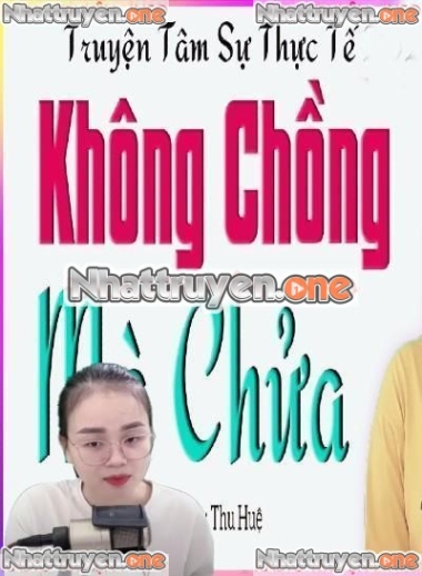 Không Chồng Mà Chửa
