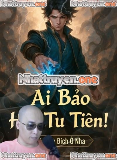 Ai Bảo Hắn Tu Tiên