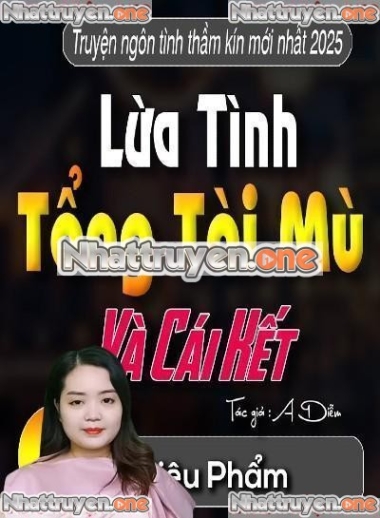 Lừa Tình Tổng Tài Mù Và Cái Kết