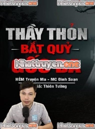 Thầy Thỏn Bắt Quỷ Gốc Đa