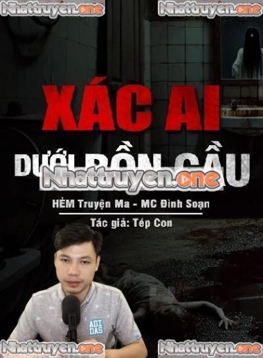 X.ác Ai Dưới Bồn Cầu