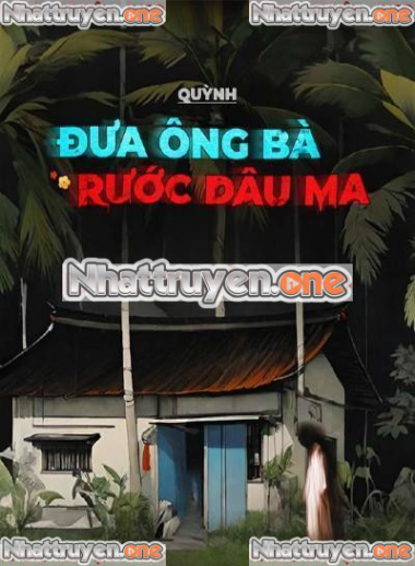 Đưa Ông Bà Rước Dâu Ma