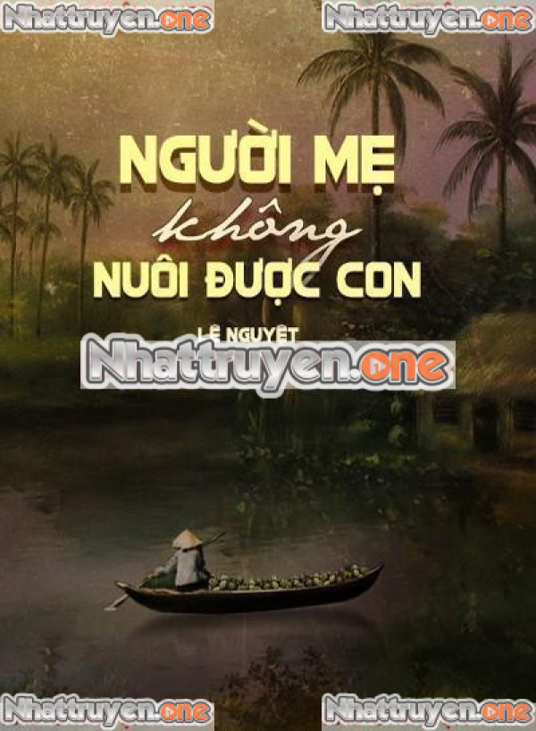 Người Mẹ Không Nuôi Được Con