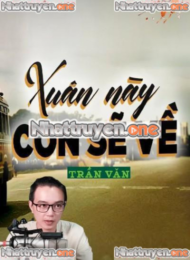 Xuân Này Con Sẽ Về