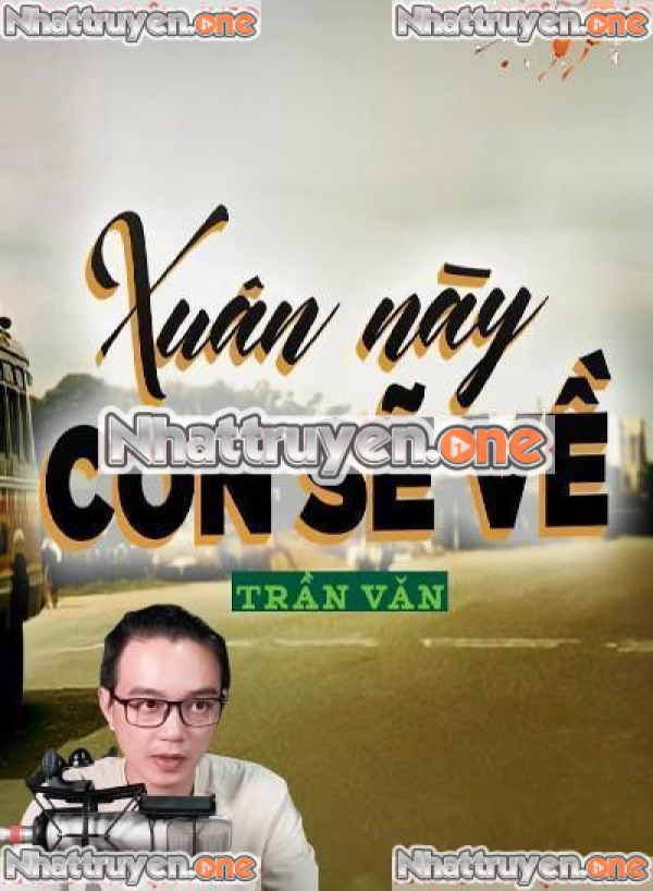 Xuân Này Con Sẽ Về