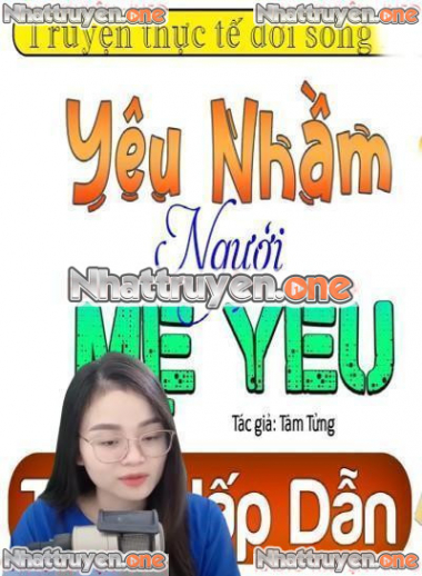 Yêu Nhầm Người Mẹ Yêu