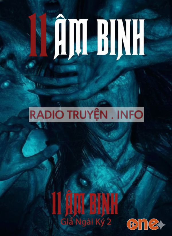 11 Âm Binh (Giải Ngải Ký 2) - MC Viết Linh