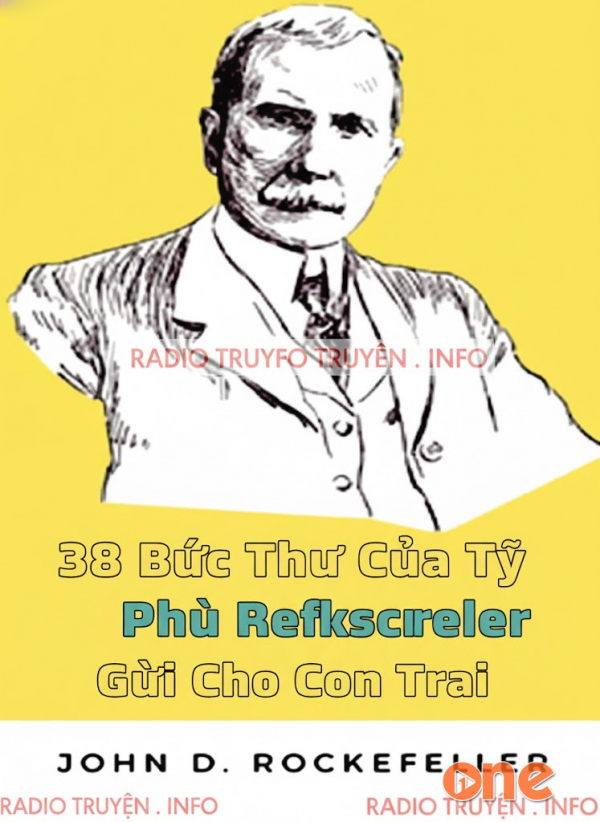 38 Bức Thư Của Tỷ Phú Rockefeller Gửi Cho Con Trai - I Am Nang