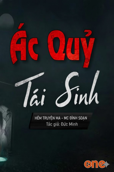Ác Quỷ Tái Sinh - MC Đình Soạn