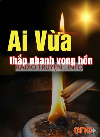 Ai Vừa Thắp Nhang Vong Hồn
