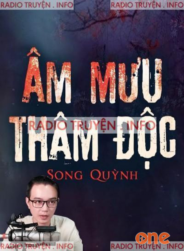 Âm Mưu Thâm Độc - MC Nguyễn Huy