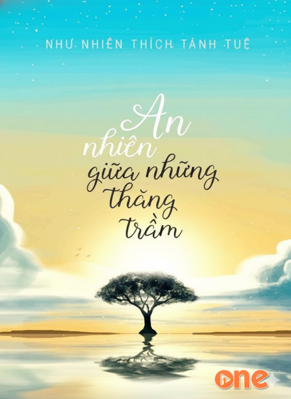 An Nhiên Giữa Những Thăng Trầm - Trần Ngọc San