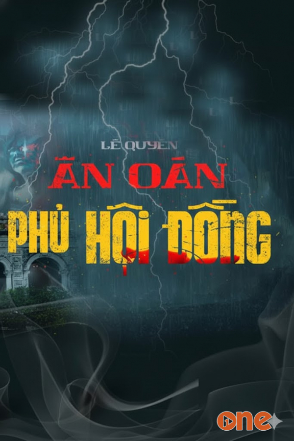 Ân Oán Phủ Hội Đồng - MC Nguyễn Huy