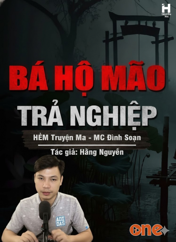 Bá Hộ Mão Trả Nghiệp - MC Đình Soạn