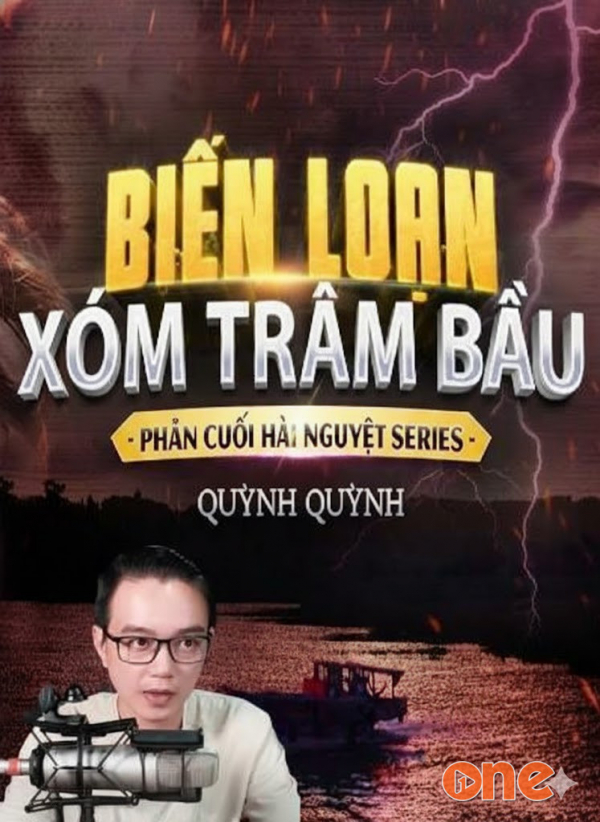 Biến Loạn Xóm Trâm Bầu - MC Nguyễn Huy