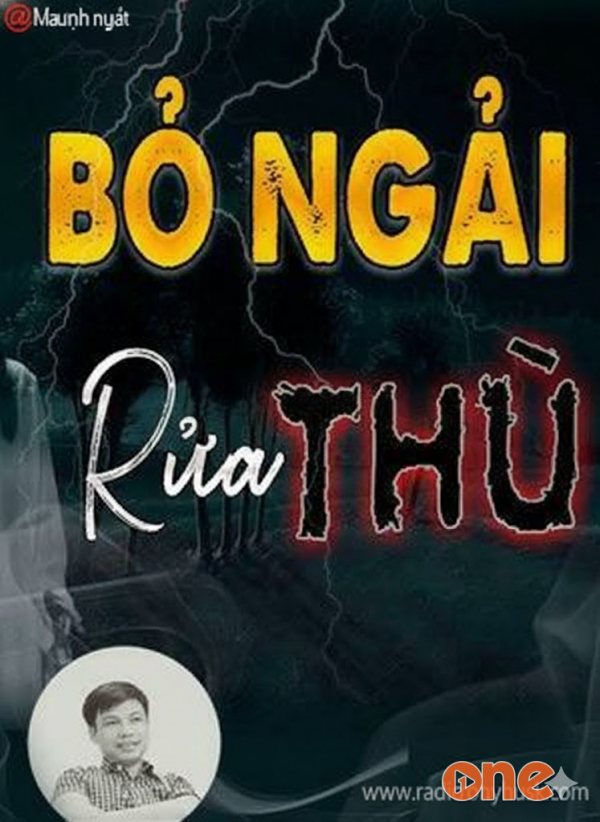 Bỏ Ngải Rửa Thù - MC Đình Soạn