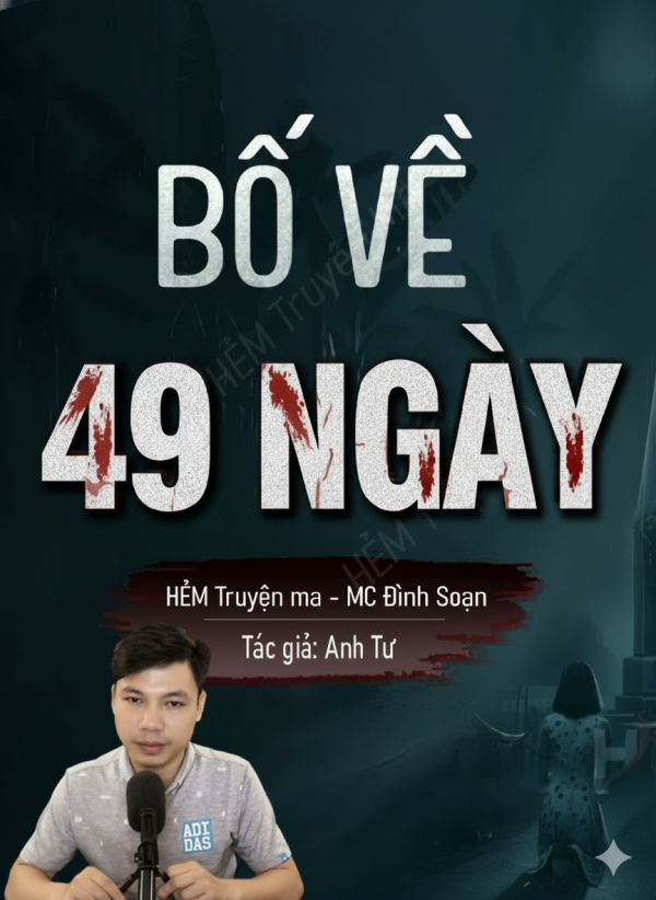 Bố Về 49 Ngày - MC Đình Soạn
