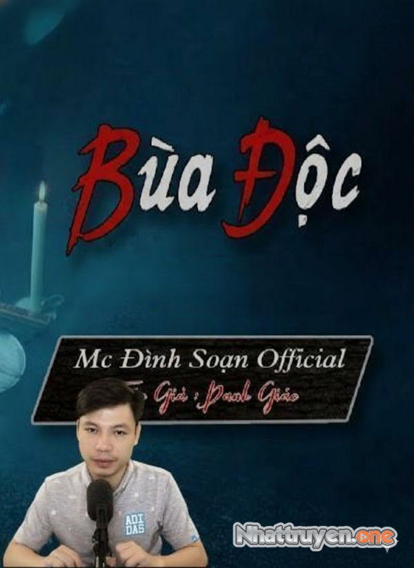 Bùa Độc - MC Đình Soạn