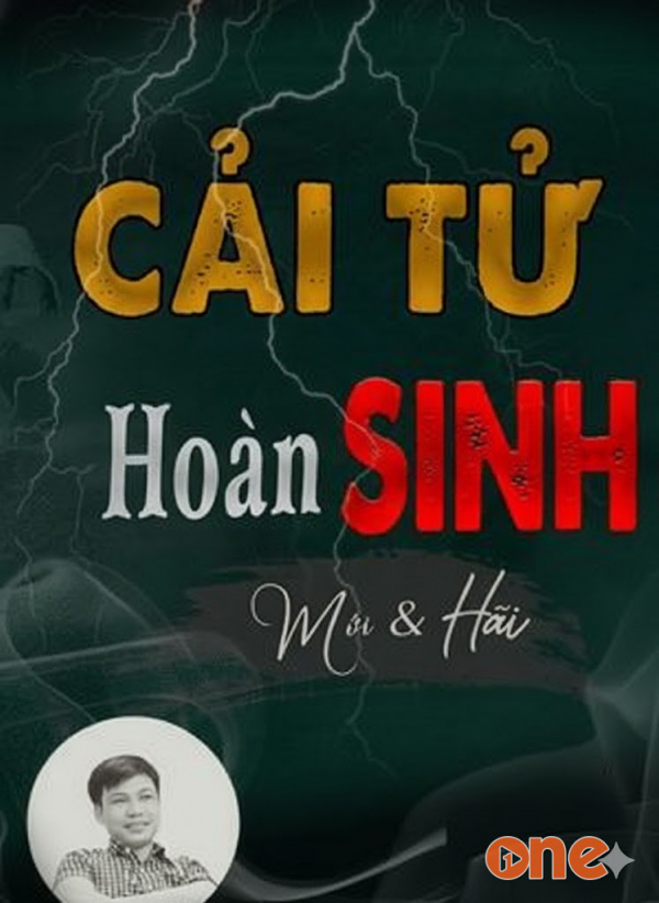 Cải Tử Hoàn Sinh - MC Đình Soạn