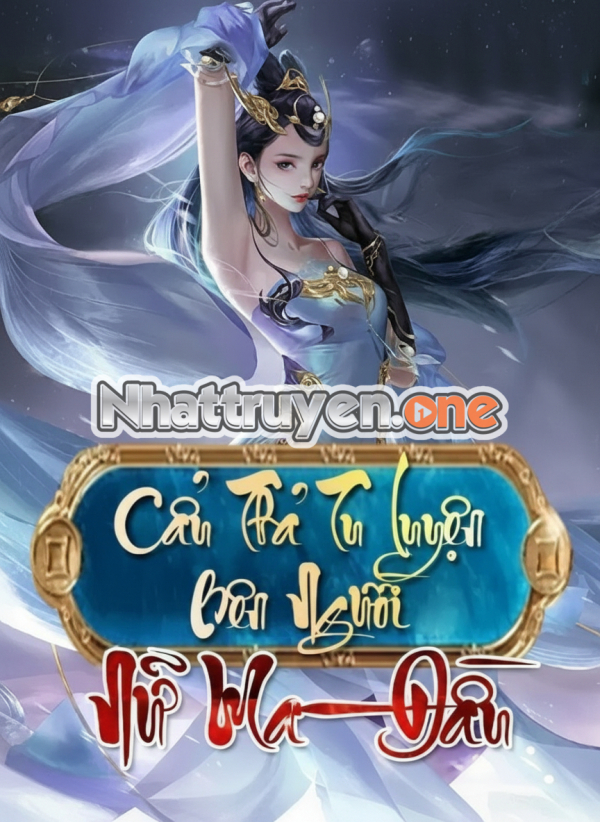 Cẩu Thả Tu Luyện Bên Người Nữ Ma Đầu