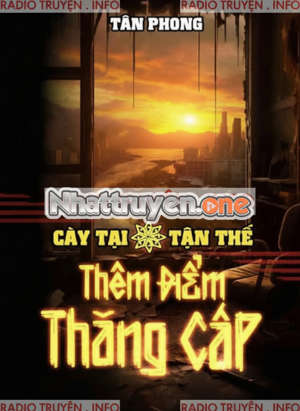 Cày Tại Tận Thế Thêm Điểm Thăng Cấp