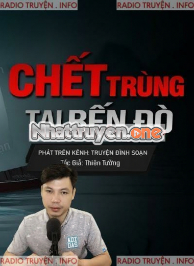 Chết Trùng Tại Bến Đò