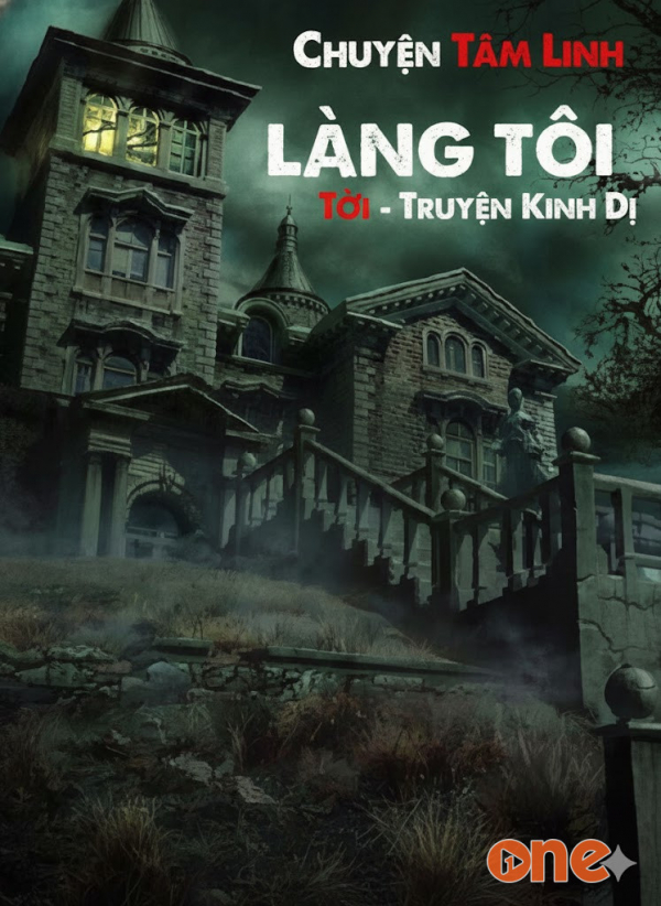 Chuyện Tâm Linh Làng Tôi  -  Truyện Kinh Dị - MC Anh Tú