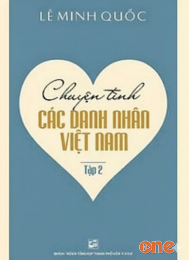 Chuyện Tình Các Danh Nhân Việt Nam 2