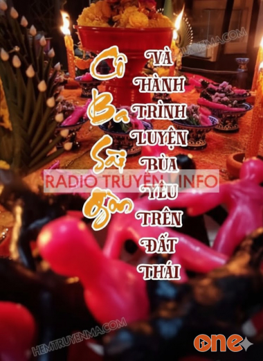 Cô Ba Sài Gòn Và Hành Trình Tìm Bùa Yêu Trên Đất Thái