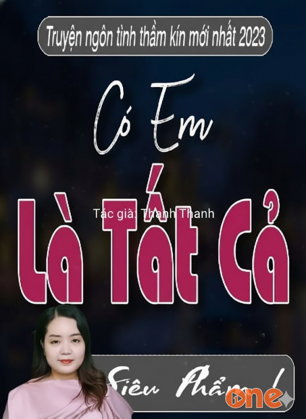 Có Em Là Tất Cả - MC Thanh Mai