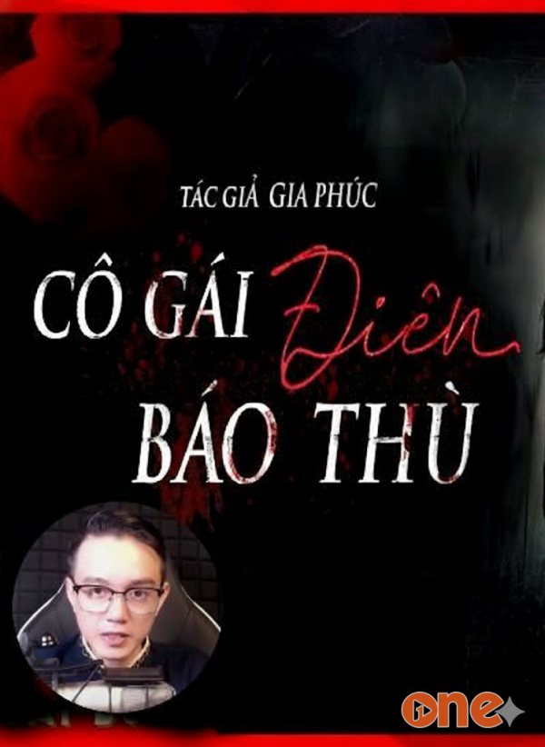 Cô Gái Điên Báo Thù - MC Nguyễn Huy