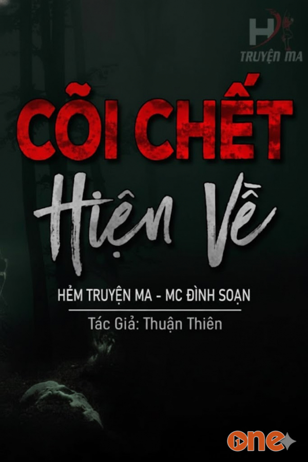 Cõi Chết Hiện Về  -  MC Đình Soạn