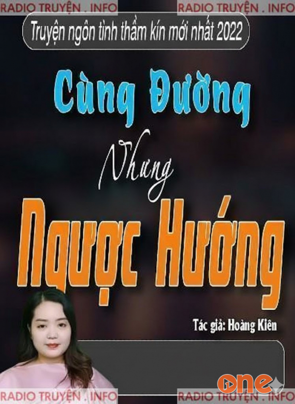 Cùng Đường Nhưng Ngược Hướng - MC Thanh Mai