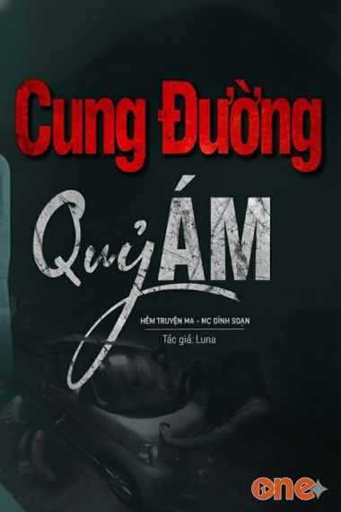 Cung Đường Quỷ Ám - MC Đình Soạn