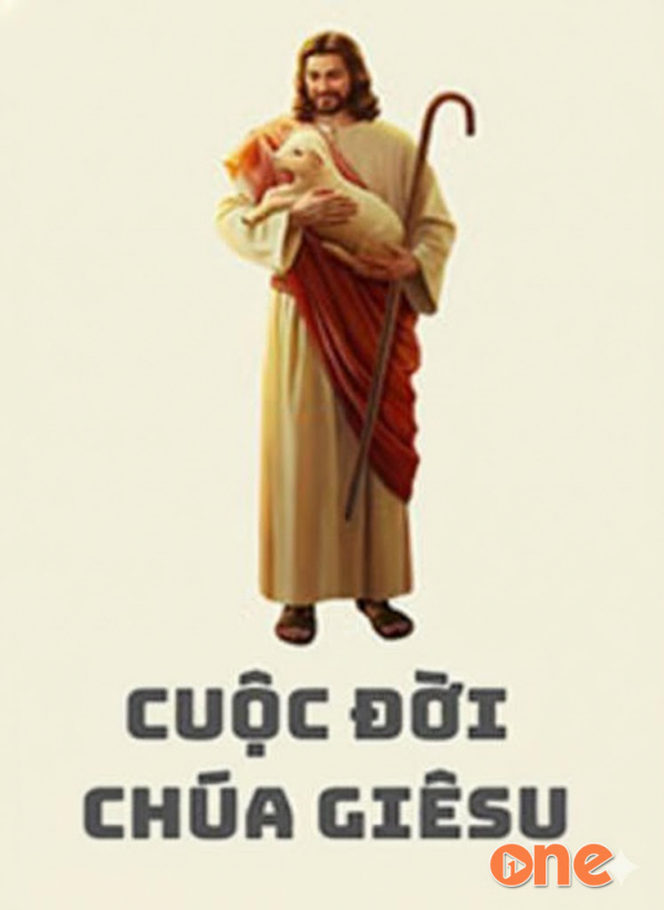 Cuộc Đời Chúa Giêsu - jesus.net