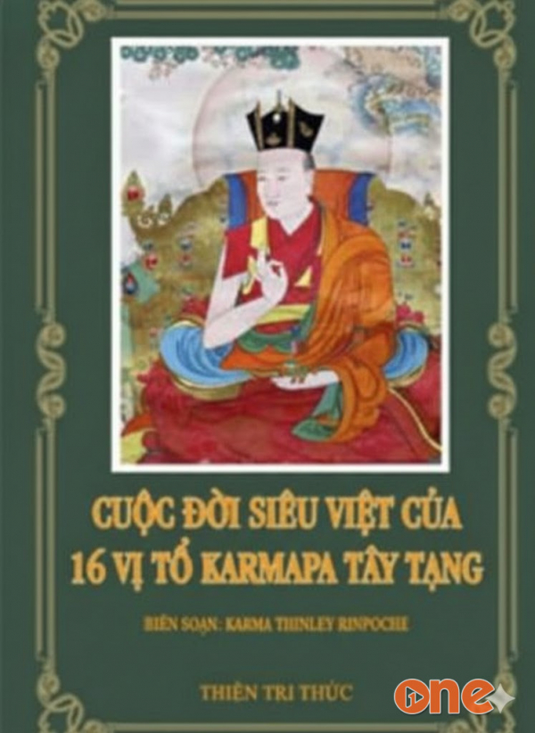 Cuộc Đời Siêu Việt Của 16 Vị Tổ Karmapa Tây Tạng - MC Tuấn Anh